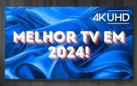 Melhores TVs em 2024 (Foto: Reprodução/ Colagem Canva)